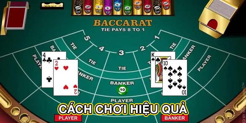 Cách chơi hiệu quả
