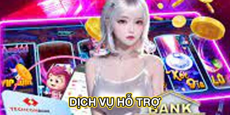 Dịch vụ hỗ trợ