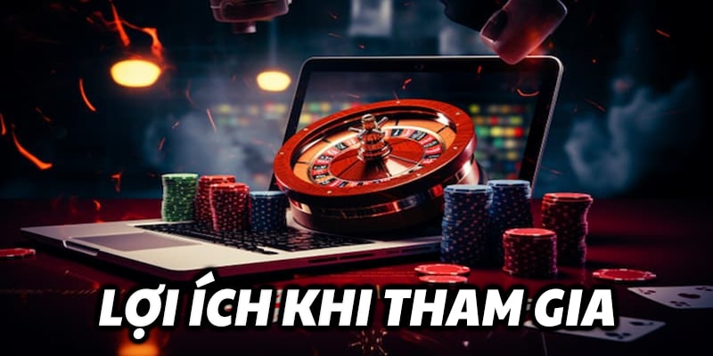 Lợi ích khi tham gia