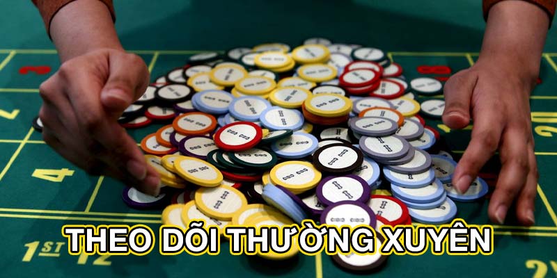 Theo dõi thường xuyên