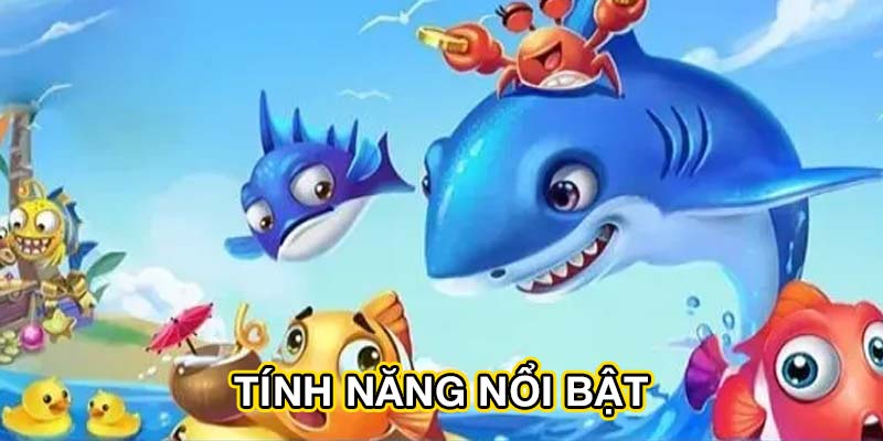 Tính năng nổi bật
