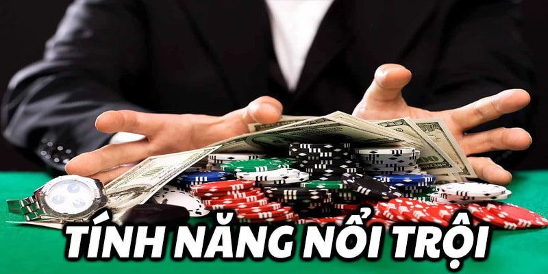Tính năng nổi trội