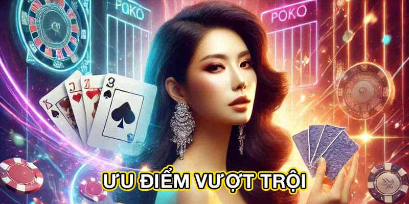 Ưu điểm vượt trội